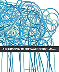 Cover of “A Philosophy Of Software Design”.